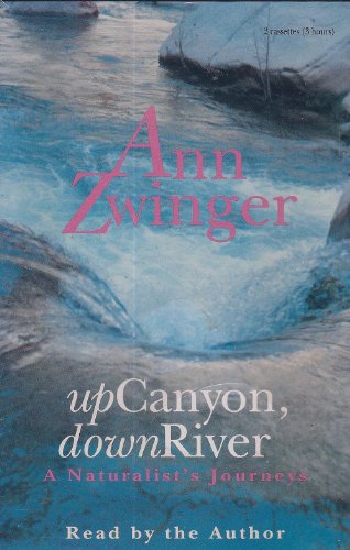 Run River Run: Journey of a Naturalist (9780939643387) by Zwinger, Ann