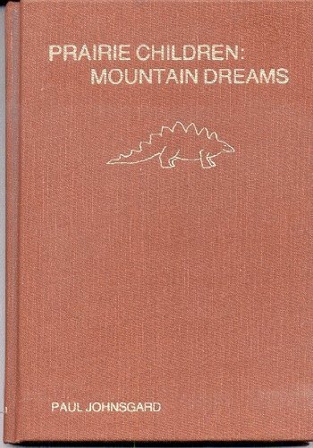 Beispielbild fr Prairie Children, Mountain Dreams zum Verkauf von Ravin Books