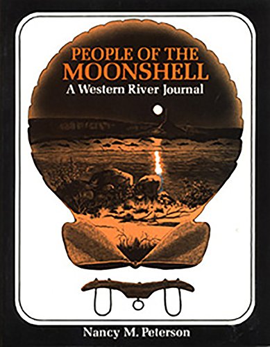 Beispielbild fr People of the Moonshell: A Western River Journal zum Verkauf von HPB-Emerald
