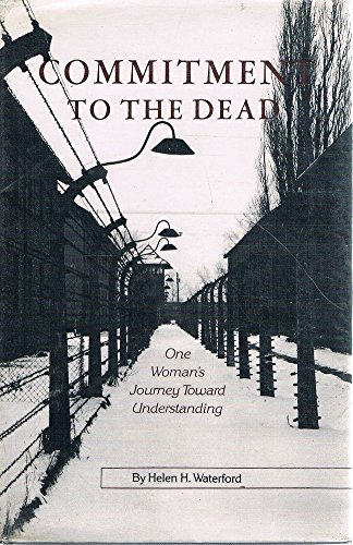 9780939650637: Commitment to the dead: One woman's journey toward understanding