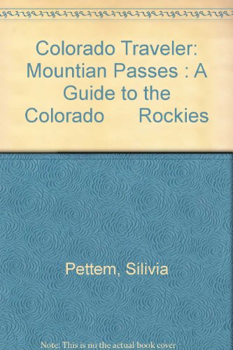 Beispielbild fr Mountains & Passes, a Guide to the Colorado Rockies zum Verkauf von DeWitt Enterprises, RMABA