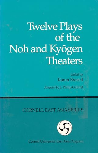 9780939657001: Twelve Plays of the Noh and Kyogen Theaters