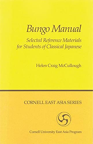 Beispielbild fr Bungo Manual: Selected Reference Materials for Students of Classical Japanese (Cornell East Asia Series) (Cornell East Asia Series, 48) zum Verkauf von BooksElleven