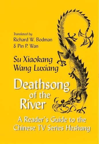 Beispielbild fr Deathsong of the River : A Reader's Guide to the Chinese TV Series Heshang zum Verkauf von Better World Books