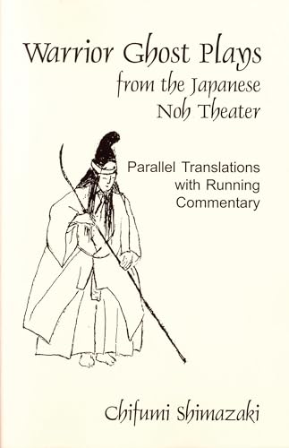 Beispielbild fr Warrior Ghost Plays from the Japanese Noh Theater zum Verkauf von Better World Books