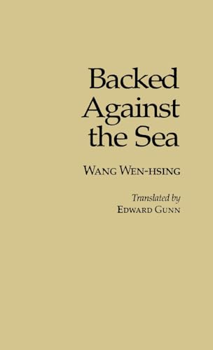 9780939657674: Backed against the Sea: A Novel: 67 (Cornell East Asia Series)
