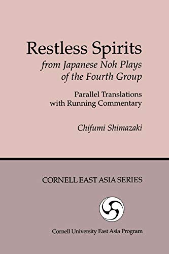 Stock image for Restless Spirits from Japanese Noh Plays of the Fourth Group for sale by Blackwell's