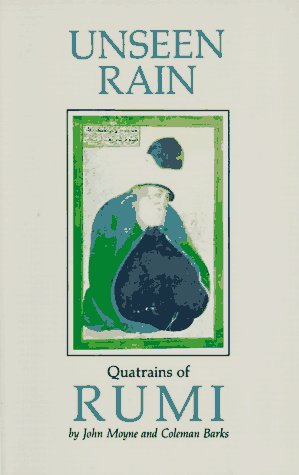 Stock image for Unseen Rain: Quatrains of Rumi for sale by HPB-Diamond