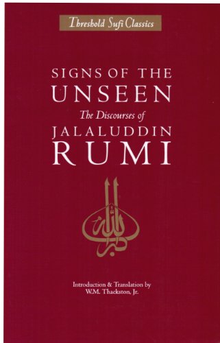 Stock image for Signs of the Unseen: The Discourses of Jalaluddin Rumi (Threshold Sufi Classics) for sale by Front Cover Books