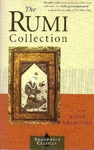 Beispielbild fr The Rumi Collection: An Anthology of Translations of Mevlana Jalaluddin Rumi zum Verkauf von WorldofBooks