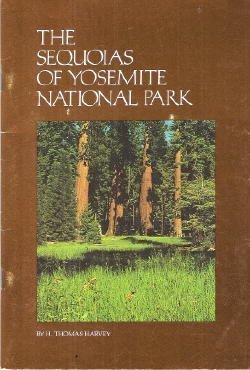 The Sequoias of Yosemite National Park - Harvey, H. T.