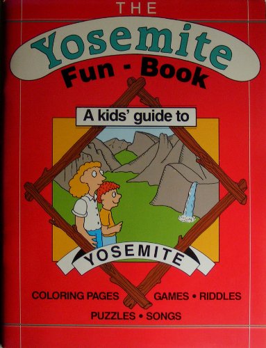 Beispielbild fr Yosemite Fun Book: Kids Guide to Yosemite zum Verkauf von Librairie Th  la page