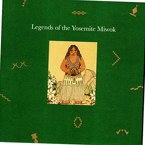 Imagen de archivo de Legends of the Yosemite Miwok a la venta por Books From California