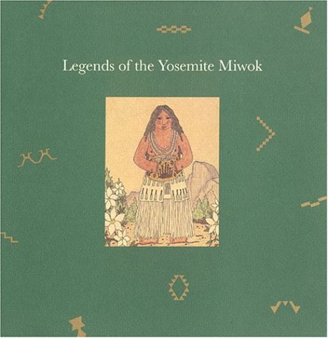 Stock image for Legends of the Yosemite Miwok for sale by Books From California