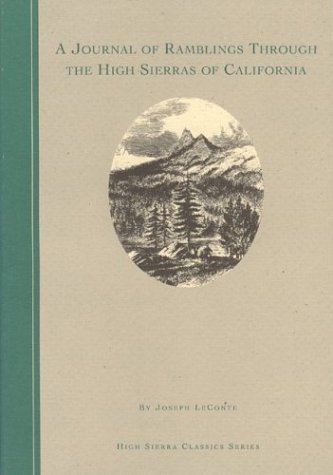 9780939666706: A Journal of Ramblings Through the High Sierras of California by the "University Excursion Party