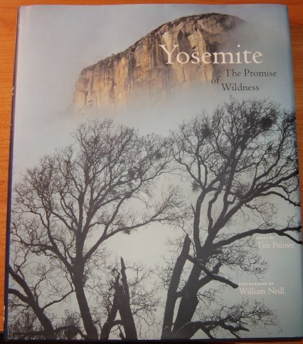 Stock image for Yosemite : The Promise of Wildness for sale by Better World Books