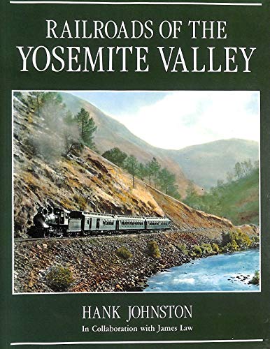 Beispielbild fr Railroads of the Yosemite Valley zum Verkauf von HPB-Ruby