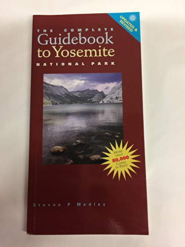 Stock image for The Complete Guidebook to Yosemite National Park for sale by HPB-Diamond