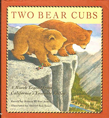 Beispielbild fr Two Bear Cubs: A Miwok Legend from California's Yosemite Valley zum Verkauf von Books From California