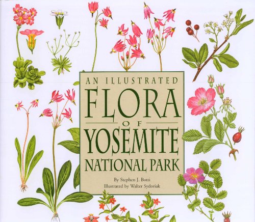 Beispielbild fr An Illustrated Flora of Yosemite National Park zum Verkauf von Byrd Books