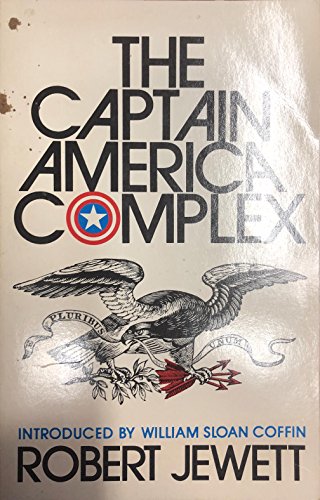 Imagen de archivo de The Captain America Complex: The Dilemma of Zealous Nationalism a la venta por ThriftBooks-Dallas