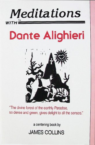9780939680184: Meditations with Dante Alighieri