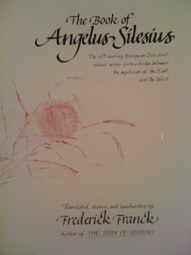 9780939680207: The Book of Angelus Silesius: The 17th century European Zen poet whose verses form a bridge between the mysticism of the East and the West