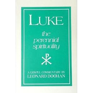 Beispielbild fr Luke: The Perennial Spirituality zum Verkauf von The Book Cellar, LLC