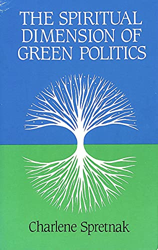 Stock image for The Spiritual Dimension of Green Politics for sale by Better World Books