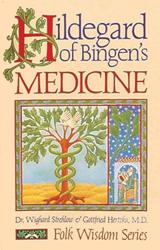 Beispielbild fr Hildegard of Bingen's Medicine (Folk Wisdom Series) zum Verkauf von WorldofBooks