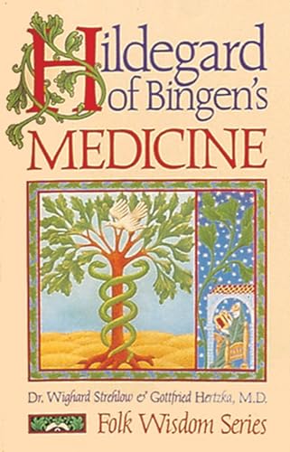 Imagen de archivo de Hildegard of Bingen's Medicine (Folk Wisdom Series) a la venta por Raritan River Books