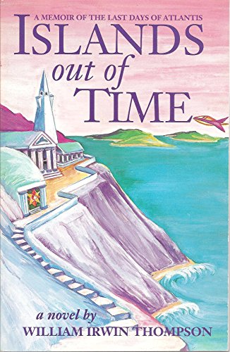 9780939680832: Islands Out of Time: A Memoir of the Last Days of Atlantis : A Novel