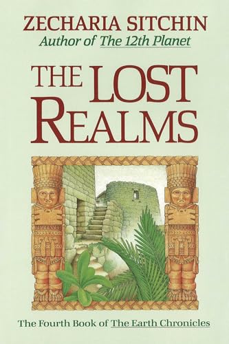 The Lost Realms (Book IV) (Earth Chronicles) (9780939680849) by Sitchin, Zecharia