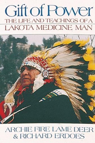 Beispielbild fr Gift of Power: The Life and Teachings of a Lakota Medicine Man zum Verkauf von ZBK Books