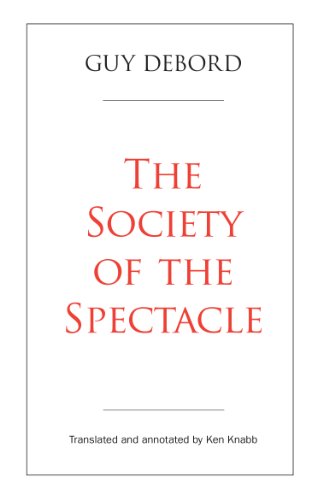 Beispielbild fr The Society of the Spectacle: Annotated Edition zum Verkauf von thebookforest.com