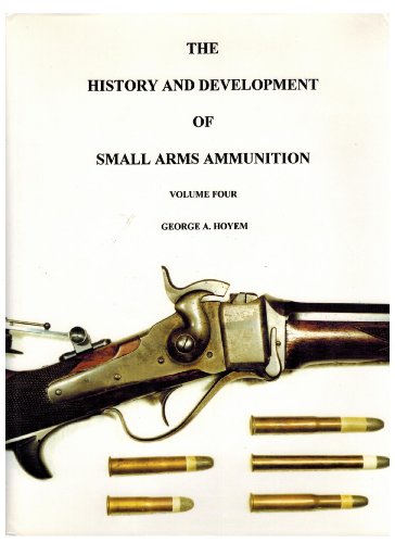 Imagen de archivo de The History and Development of Small Arms Ammunition a la venta por ThriftBooks-Atlanta