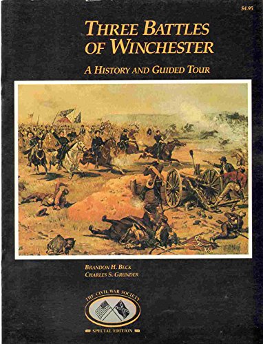 Stock image for THE THREE BATTLES OF WINCHESTER . A HISTORY AND GUIDED TOUR. for sale by HISTOLIB - SPACETATI