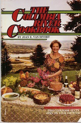 9780939688043: The Columbia River cookbook