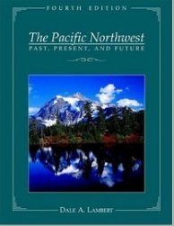 9780939688500: The Pacific Northwest: Past, present, and future