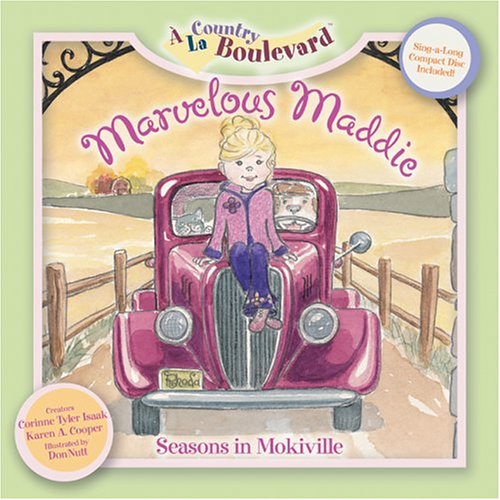 9780939688944: Marvelous Maddie: Seasons in Mokiville (A La Country Boulevard)