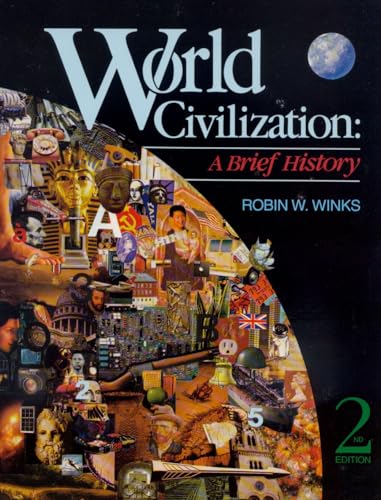 World Civilization: A Brief History (9780939693283) by Winks, Robin W.