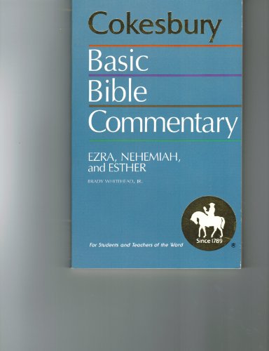 9780939697168: Ezra, Nehemiah, and Esther (Cokesbury basic Bible commentary)