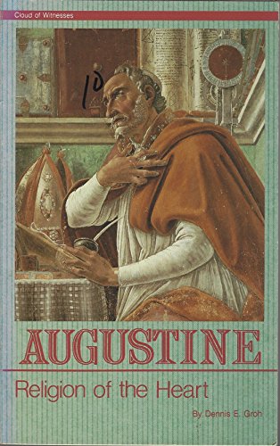 Beispielbild fr Augustine: Religion of the Heart zum Verkauf von Wonder Book