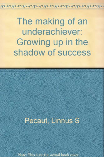 9780939701049: The making of an underachiever: Growing up in the shadow of success