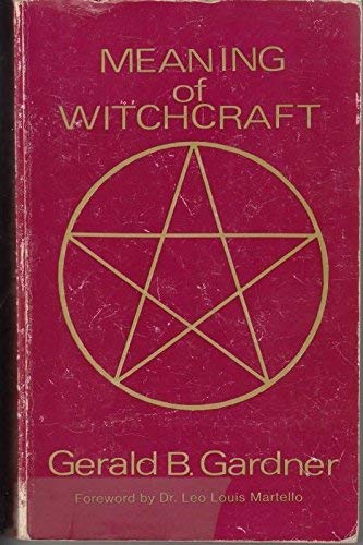 Imagen de archivo de Meaning of Witchcraft a la venta por HPB-Ruby