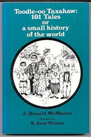 9780939710157: Toodle-oo Taxahaw: 101 Tales or a Small History of the World