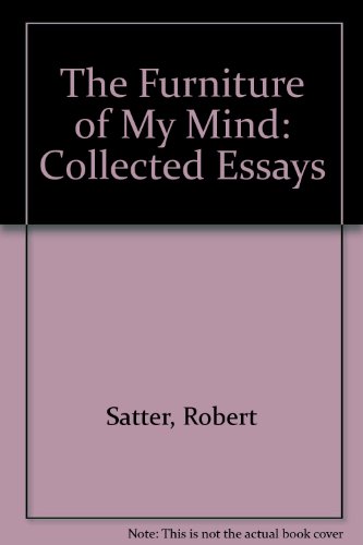 Stock image for The Furniture of My Mind: Collected Essays for sale by -OnTimeBooks-
