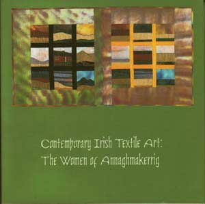 Imagen de archivo de Contemporary Irish Textile Art: The Women of Annaghmakerrig a la venta por HPB-Ruby