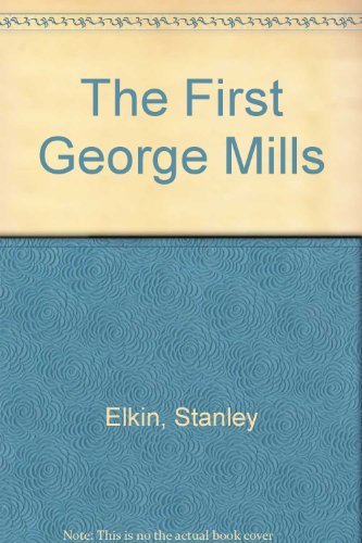 THE FIRST GEORGE MILLS