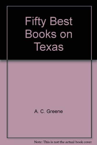 The Fifty Best Books on Texas